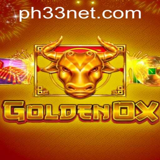 Discover the Exciting World of GoldenOx: Embark on a Thrilling Adventure with PH33